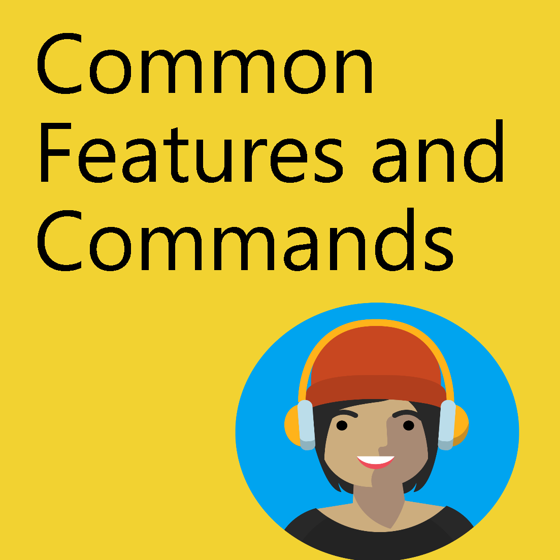 Module 2: Common Features and Commands Image